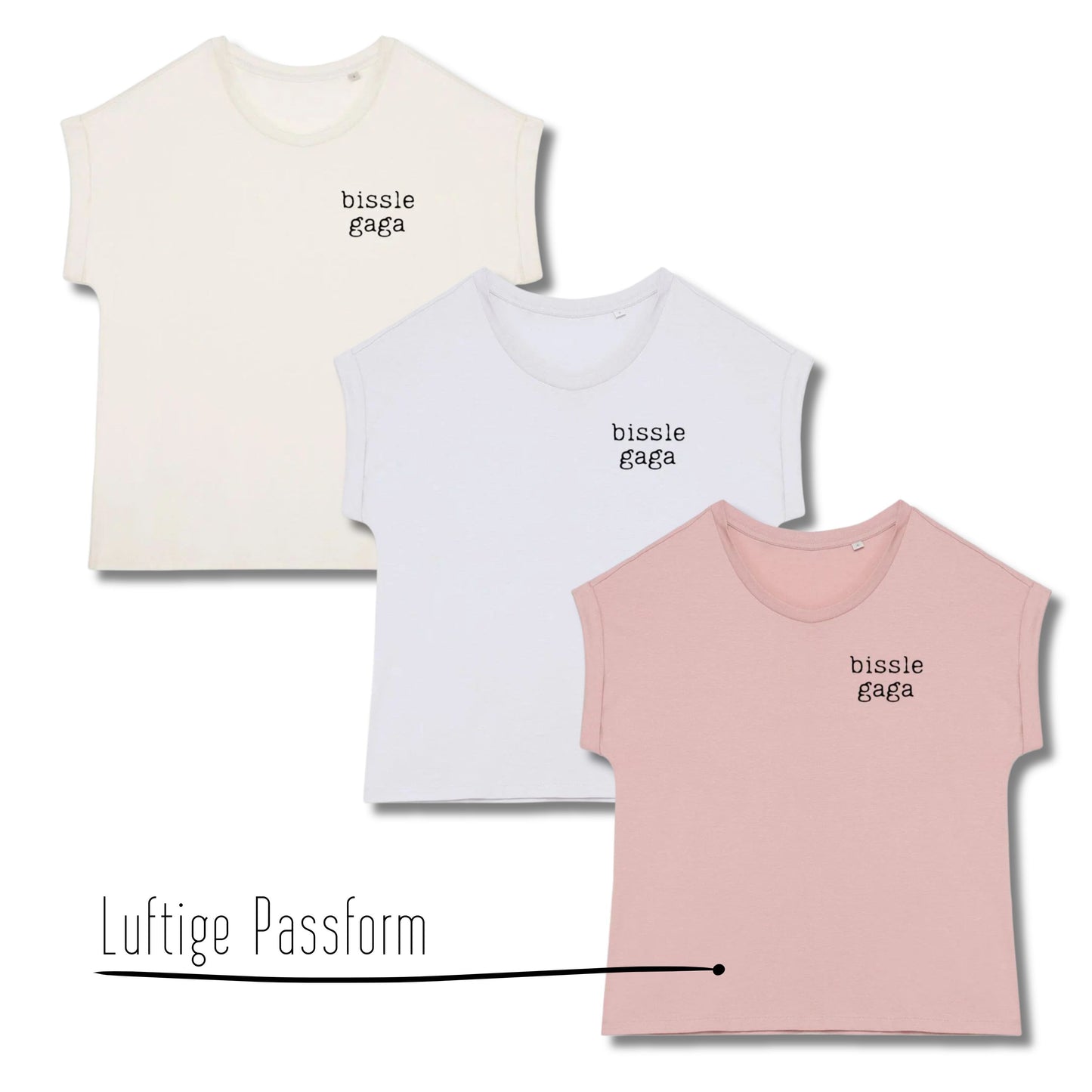 Stylische Selbstironie: Shirt "bissle gaga"