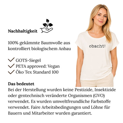 Shirt mit klarer Ansage: "obacht!"
