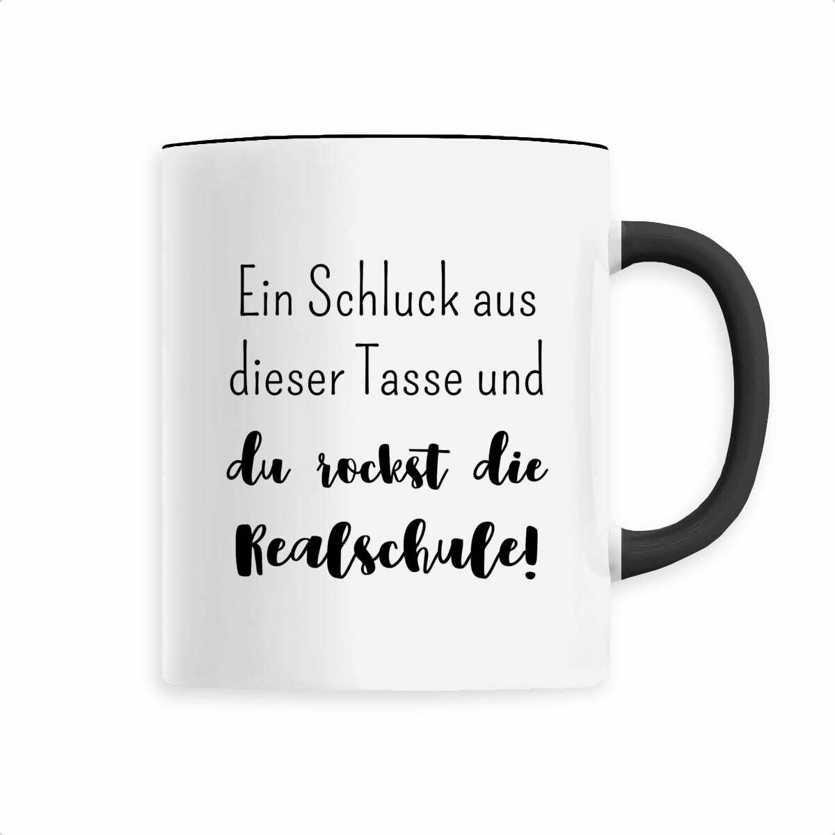 Tasse "Ein Schluck aus dieser Tasse und du rockst die Realschule!" | Geschenk zum Schulwechsel | Geschenk… – Ansicht 6