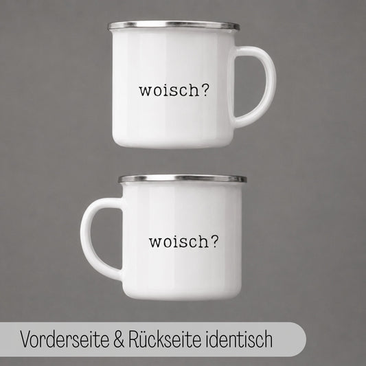 Schwäbischer Alltagsklassiker: „woisch!“ auf minimalistisch, schickem Emaillebecher, Geschenkidee für… – Ansicht 2
